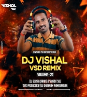 VSD VOL - 22 ( DJ VISHAL VSD