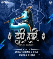 Har Taraf Hai Ye Shor (Dhamal Mix) - Vaibhav Remix Nsk & Dj Dipak
