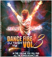 DANCE FIRE VOL 3 - DJ YASH YM