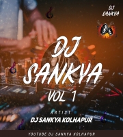 DJ SANKYA KOLHAPUR VOL 01