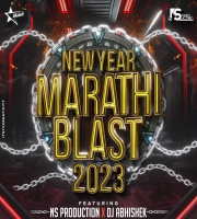 New Year Marathi Blast 2023  NS Production x DJ Abhishek