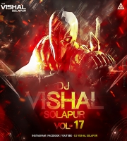 DJ VISHAL SOLAPUR - VOL-17
