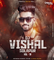 DJ VISHAL SOLAPUR VOL-19 
