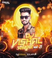 DJ VISHAL SOLAPUR VOL-21