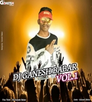 Dj Ganesh Babar Vol 1