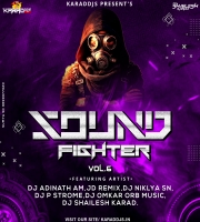 SOUNDFIGHTER VOL - 6 DJ SHAILESH KARAD
