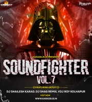 SOUND FIGHTER VOL - 7 DJ SHAILESH KARAD