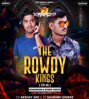 DJ ANJ SAURABH - CD 24 - THE ROWDY KINGS
