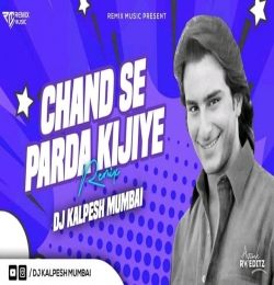 Chand Se Parda Kijiye - DJ Kalpesh Mumbai