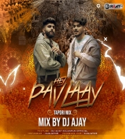 HEY PAVLAAY DEV MALA MALHARI [TAPORI MIX] - MIX BY DJ AJAY