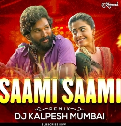 Saami Saami  - Tapori Mix -  DJ Kalpesh Mumbai