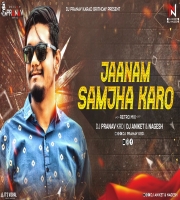 Jaanam Samjha Karo - Retro Mix - Dj Pranav Karad x Dj Aniket & Nagesh