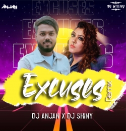 Excuses (Ap Dhillon , Gurinder Gill) - Remix - Dj Anjan X Dj Shiny