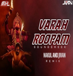 VARAAH ROOPAM SOUND CHECK - DJ NAKUL X DJ JIVAN