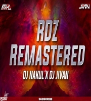 RDZ REMASTER - DJ NAKUL DJ JIVAN