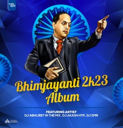 Dr.Babasaheb Bhimrao Ambedkar (Mashup) DJ AKASH HTR