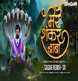 Mere Shankar Baba - ( Tabla Mix ) - Sagar Remix - SR