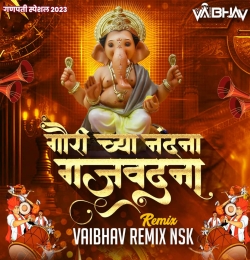 Gaurichya Nandana Ganpati Gajavadana - Vaibhav Remix Nsk