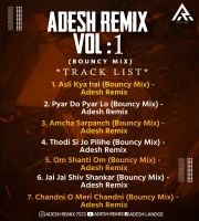 1. Asli Kya Hai (Bouncy mix) - Adesh Remix