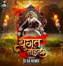 Yugat Mandali - DJ GA Remix